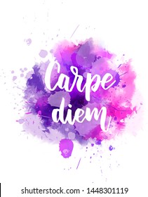 Carpe diem - handwritten modern calligraphy lettering text on abstract watercolor paint splash background. Inspirational text.