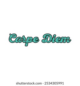 Carpe diem.: Vector inspirador para soñadores y triunfadores