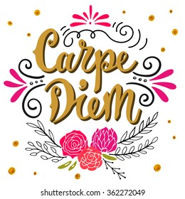 Carpe diem (lat. "seize the day"). Quote. Hand drawn vintage print with hand lettering. This illustration can be used as a print on t-shirts and bags or as a poster.  