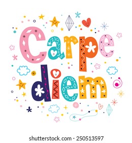 Carpe Diem Phrase Motivational Quote