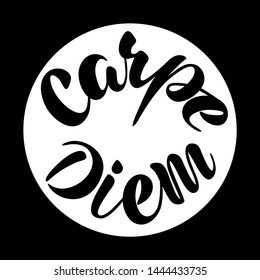 Carpe diem. Vector illustration with inscription in Latin - Seize the day. Lettering. Black text in white circle. Drawn art sign. For watch face, banner, logotype, flyer, brochure, motivational card