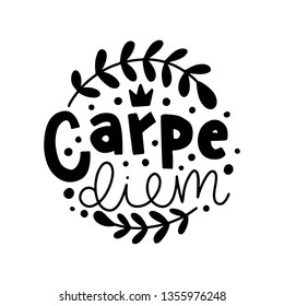 Carpe diem. Vector typography motivational poster, hand lettering calligraphy. Vintage illustration with text. Can be used as a print on t-shirts and bags, banner or poster.