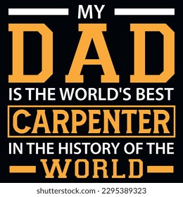 Carpenter dad typography tshirt design 