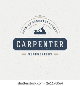 Carpenter Design Element in Vintage Style for Logotype, Label, Badge, T-shirts and other design. Carpentry Retro vector illustration.