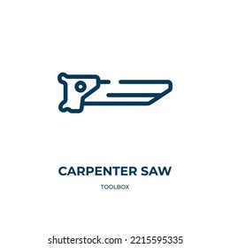 Carpenter saw icon. Linear vector illustration from toolbox collection. Outline carpenter saw icon vector. Thin line symbol for use on web and mobile apps, logo, print media.