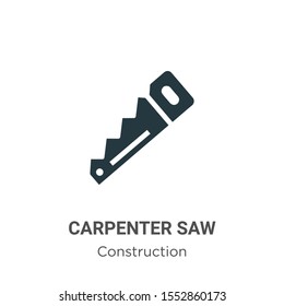 Carpenter saw vector icon on white background. Flat vector carpenter saw icon symbol sign from modern tools collection for mobile concept and web apps design.