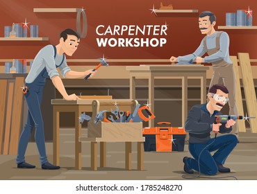 Carpenter and woodworker workers in workshop, vector woodwork craftsman. Carpenter woodworker and joiner with carpentry tools, saw, hammer and electric drill, plane grinder and wrench in toolbox