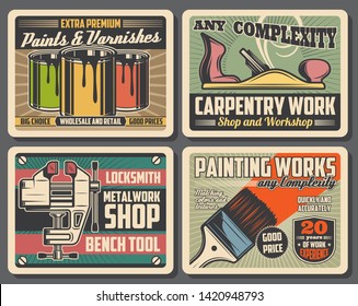 Carpentry, construction and home renovation tools workshop vintage posters, Vector decor paints and varnish brushes, woodwork plane and locksmith metal work vise or bench tool shop