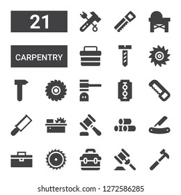 carpentry icon set. Collection of 21 filled carpentry icons included Hammer, Toolbox, Saw, Blade, Wood, Screw