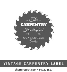 Carpentry label isolated on white background. Design element. Template for logo, signage, branding design. Vector illustration