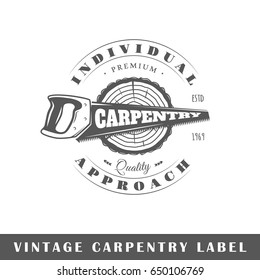 Carpentry label isolated on white background. Design element. Template for logo, signage, branding design. Vector illustration