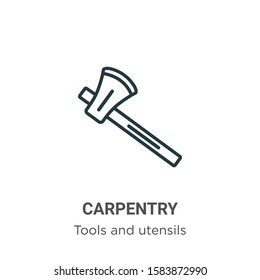 Carpentry outline vector icon. Thin line black carpentry icon, flat vector simple element illustration from editable tools and utensils concept isolated on white background