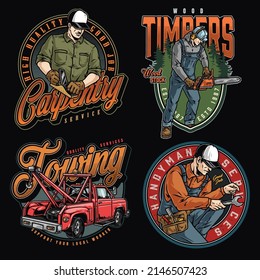 Carpentry and repair service colorful vintage labels set with inscriptions, carpenter using wood plane, logger in hardhat holding chainsaw, tow truck with tire in cabin, handyman holding wrench