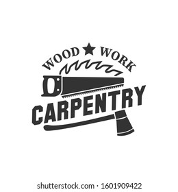 Carpentry, woodworking retro vintage logo design vector illustration