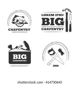 Carpentry, workshop vector labels, logos, badges and emblems with carpentry tools. Emblem carpentry, logo carpentry, carpentry instrument illustration