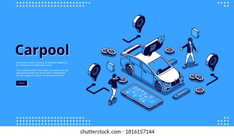 Carpool banner. Cab sharing concept, carpooling for travel and road trip. Vector landing page of community drivers and passengers with isometric people, vehicle and application on phone