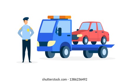 Carrier Evacuating Sedan Flat Vector Illustration. Police Officer in Uniform Cartoon Character. Law Enforcer, Lorry Transporting Automobile. Parking Rules Violation. Tow Truck Transporting Car