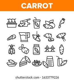 Carrot Bio Vegetable Collection Icons Set Vector. Carrot Sliced Pieces And Healthy Drink, Fresh And Pickles, Growing And Pie Concept Linear Pictograms. Monochrome Contour Illustrations