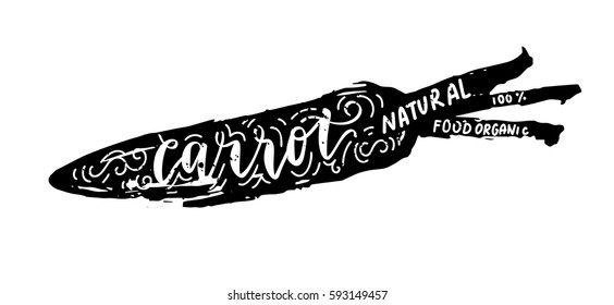 Carrot Natural food, Healthy life concept. Farm, fresh, vegan, natural, product bio Vegan typographic print Hand drawn Eco poster