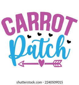 Carrot Patch SVG   T shirt design Vector File svg