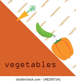 Carrot, pepper, cucumber. Organic food poster. Farmer market design. Vector background.