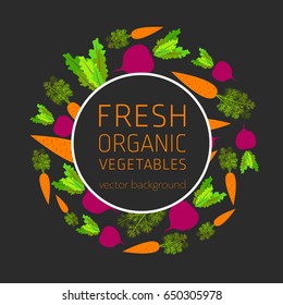 Carrots, beets, abstract vegetable postcard, fresh organic vegetables, vector illustration, healthy eating, vector background