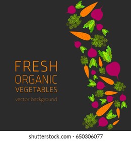 Carrots, beets, abstract vegetable postcard, fresh organic vegetables, vector illustration, healthy eating, vector background