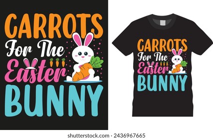 Carrots for the easter bunny, Easter Day typographic vector t-shirts design. Easter day funny quote and design ready for holiday poster, print, banner, pod, background, apparel.