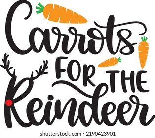 Carrot's For the Reindeer, Merry Christmas, Santa, Christmas Holiday, Vector Illustration Files