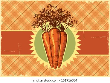 Carrots.Vintage label background vegetable for design
