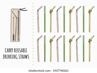 Carry reusable drinking straws. Change single-use disposable things on reusable. Zero waste and sustainable life. Say no to plastic, eco lifestyle. Hand drawn vector illustration