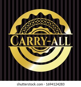 Carry-all golden emblem. Vector Illustration. Detailed.
