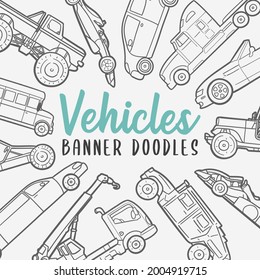 Cars Doodle Banner Icon. Vehicles Vector Illustration Hand Drawn Art. Line Symbols Sketch Background.