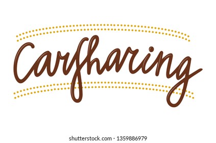 Carsharing  handmade lettering, calligraphy for banner, poster, logo or website. Vector illustration. Car rental service. World Travel by car. EPS 10.