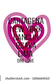 cartagena new york cancun osaka lima,one love cities,t-shirt design fashion vector
