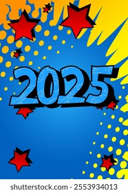 Cartoon 2025, comic book poster. Retro vector comics pop art design.