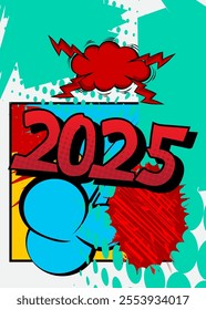 Cartoon 2025, comic book poster. Retro vector comics pop art design.