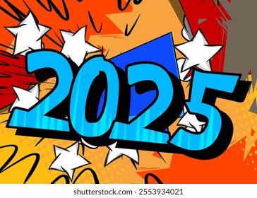 Cartoon 2025, comic book poster. Retro vector comics pop art design.