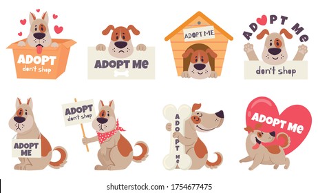 Cartoon adopt dog. Help homeless animals find home concept, sad dogs with text adopt me, dont shop, puppies adoption vector set. Pet in doghouse, cardboard box, holding signboard, heart.