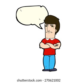 cartoon annoyed man with folded arms with speech bubble