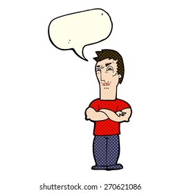cartoon annoyed man with folded arms with speech bubble
