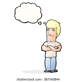cartoon annoyed man with folded arms with thought bubble