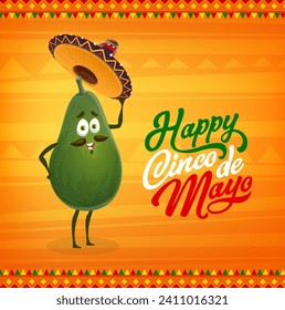 Cartoon avocado mexican character. Cinco de mayo holiday banner. Vector traditional vegetable of Mexico with mustaches and smiling face. Funny personage wear sombrero inviting for festival celebration