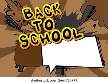 Cartoon Back To School texto com balão em branco, história em quadrinhos educação fundo. Quadrinhos vetoriais retrô com design de arte pop.