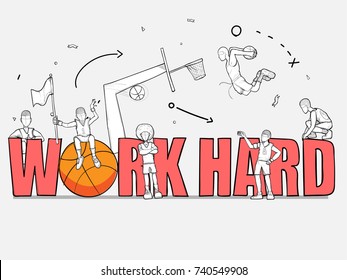 Cartoon basketball player with big word Work hard. Hand drawn cartoon vector illustration for sport. Doodle cute scene of sport man about Success and celebration.