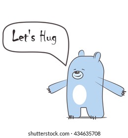 Cartoon bear with let's hug dialog box: vector illustration