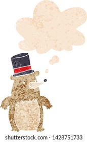 cartoon bear in top hat with thought bubble in grunge distressed retro textured style