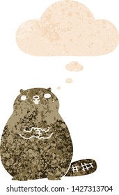 cartoon beaver with thought bubble in grunge distressed retro textured style