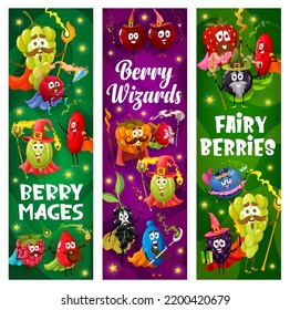 Cartoon berry wizard, mage, warlock and sorcerer characters. Vector banners with funny grapes, gooseberry, barberry and cranberry. Raspberry, rosehip, honeyberry and cloudberry, blackberry witches