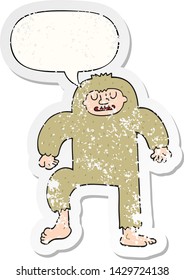 cartoon bigfoot with speech bubble distressed distressed old sticker